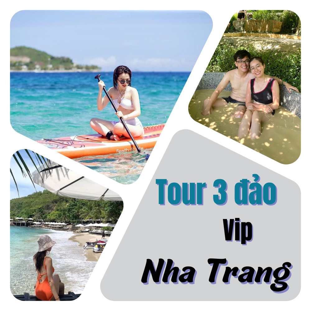 Tour 3 vip Nha Trang